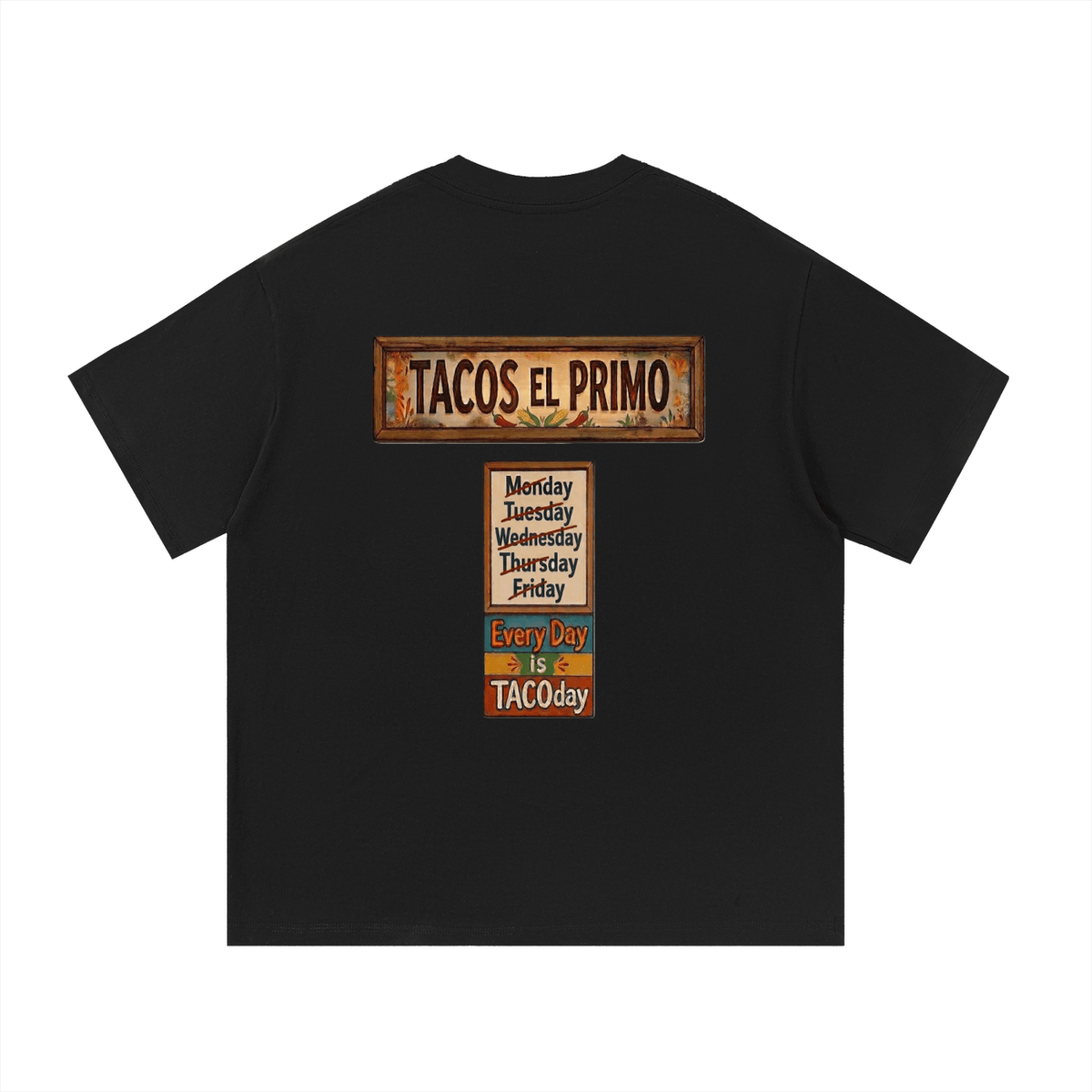 Black t-shirt with 'Tacos El Primo' graphic on a white background, Every Day Is Taco Day T-Shirt
Taco Lovers T-shirt