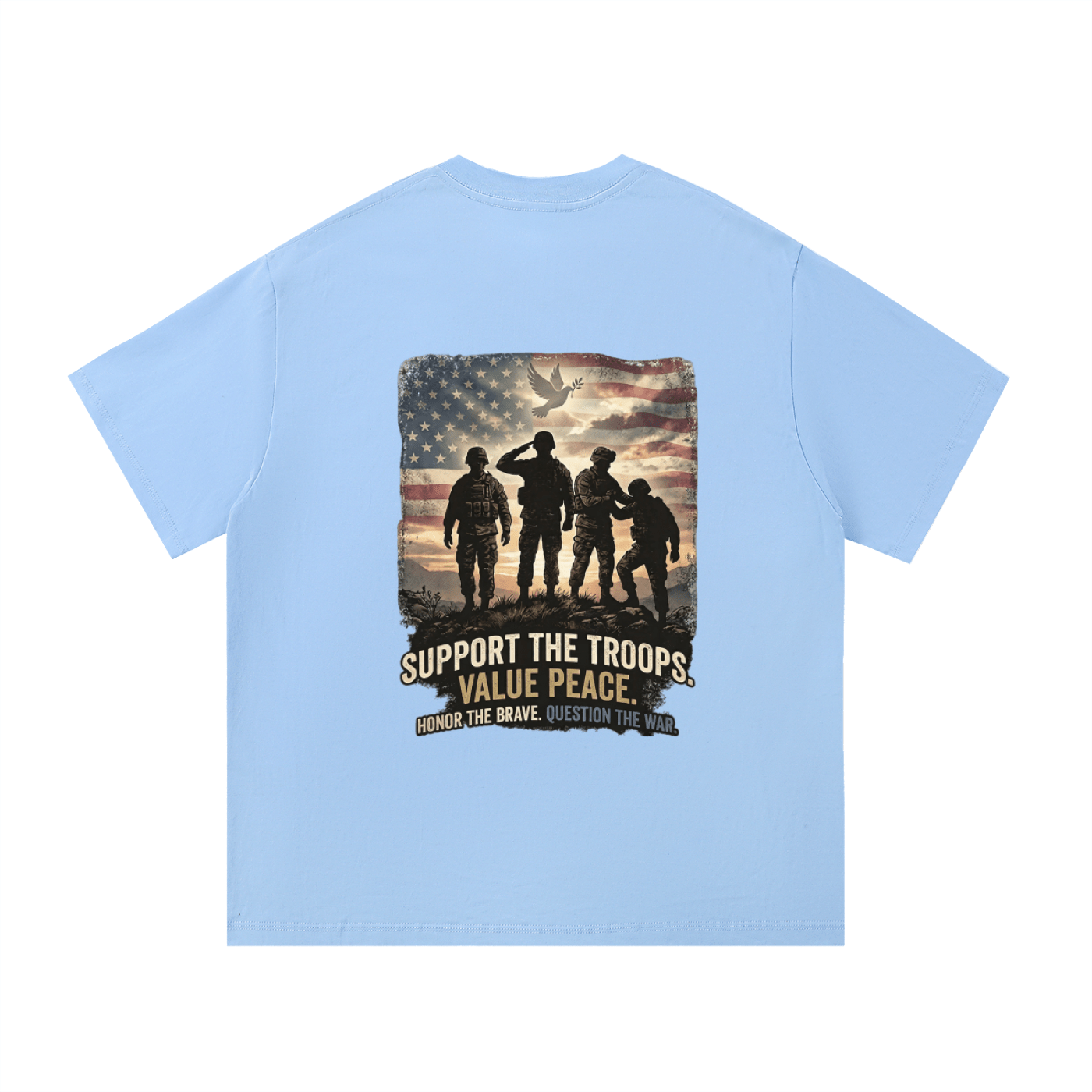 Light blue t-shirt with a graphic of soldiers and an American flag on the back, featuring text 'Support the Troops. Value Peace.
Support The Troops T-Shirt
Protest The War