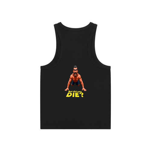 Black tank top with graphic design and text on a white background
But Did You Die Training Top
Comical Fitness Top