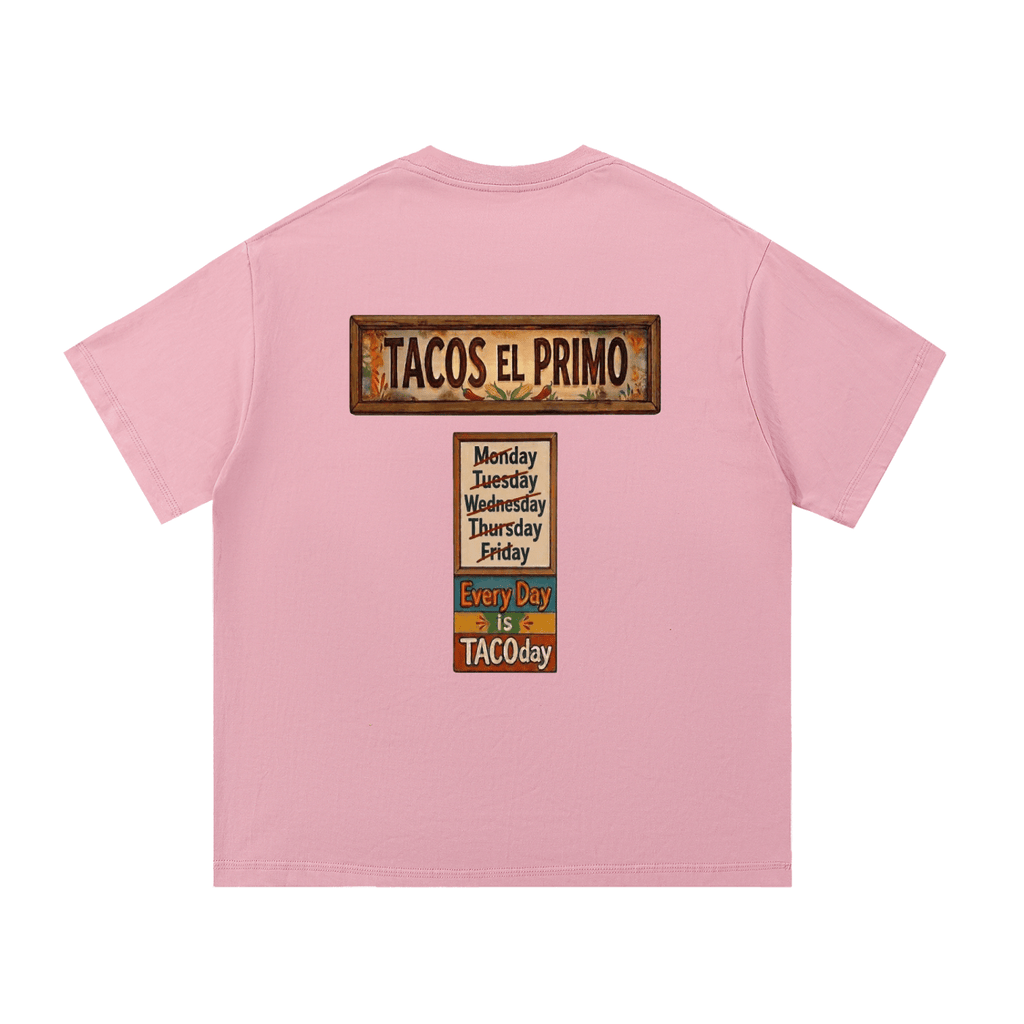 Pink t-shirt with 'Tacos El Primo' and taco-themed text design on a white background. Every Day Is Taco Day T-Shirt
Taco Lovers T-shirt